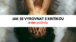 Jak se vyrovnat s kritikou