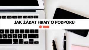 Jak žádat firmy o podporu